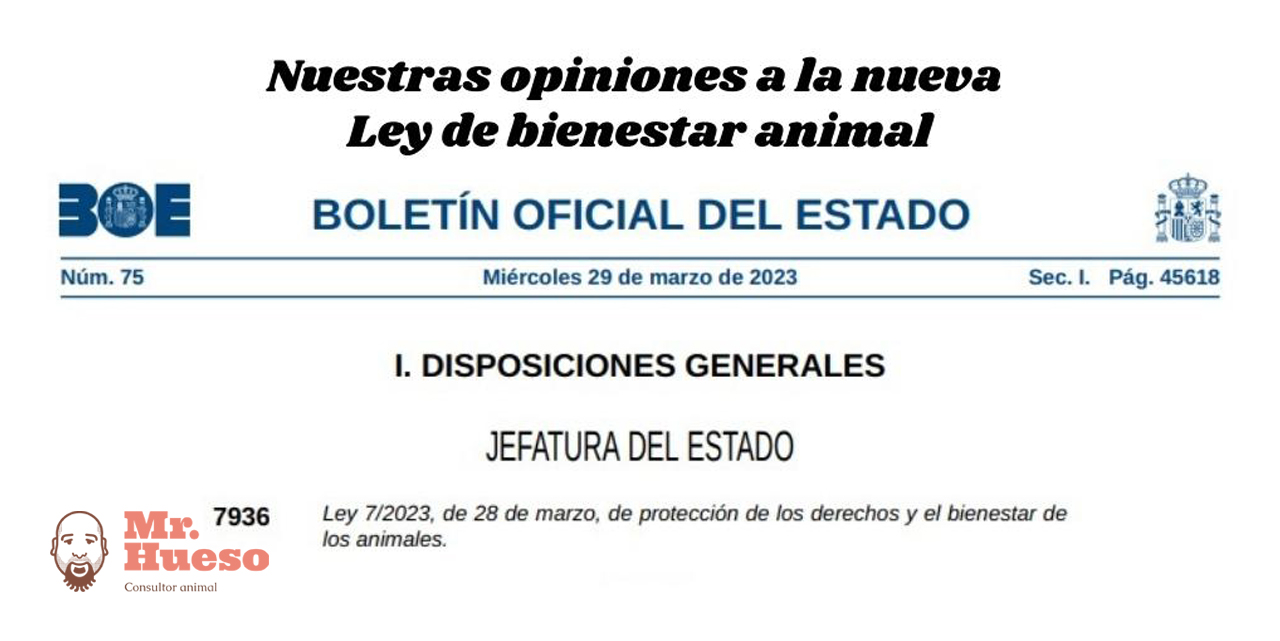 Portada articulo opiniones Mr Hueso Ley Bienestar Animal 2023 Portada de la nueva ley, con el logo de Mr. Hueso